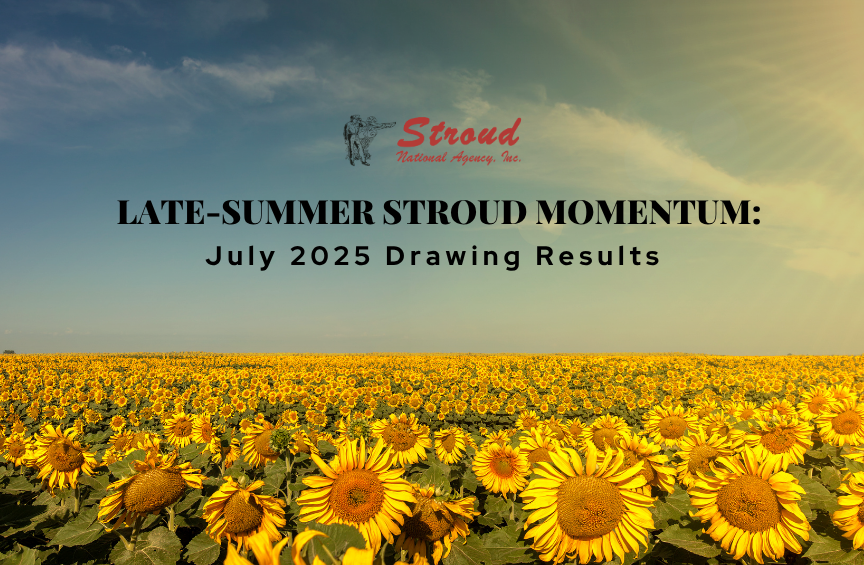 Late-Summer Stroud Momentum: July 2025 Drawing Results - Stroud National Agency, Inc. is a managing general agency (MGA) and wholesale insurance broker. We offer independent insurance agents in TX, OK, KS, NE, NM, AR, AZ, CO, IA, ID, MN, MO, MT, ND, OR, SD, UT, and WY market opportunities for farm and ranch, irrigation, small business commercial, and manufactured homes insurance.