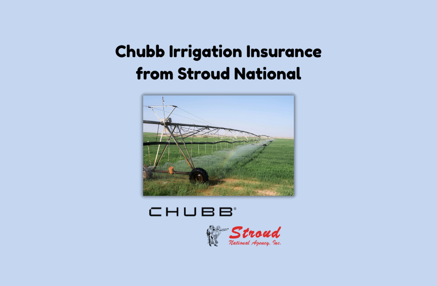 Chubb irrigation insurance from Stroud National—center pivot irrigation system in the field, highlighting coverage for farm irrigation equipment, with logos for Chubb and Stroud National Agency, Inc.