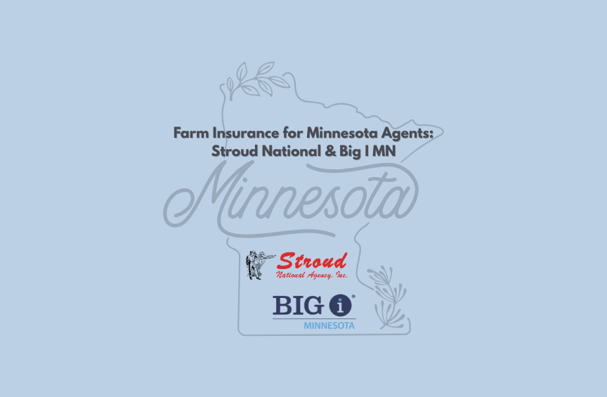 Blog header image for farm insurance opportunities in Minnesota, showing state outline, Stroud National Agency and Big I MN logos, and headline text.
